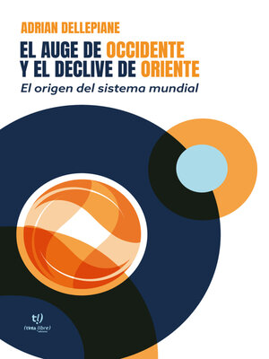 cover image of El auge de Occidente y el declive de Oriente